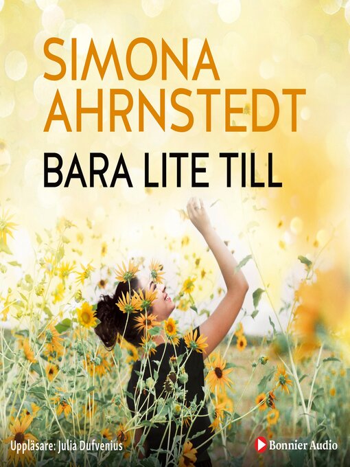Titeldetaljer för Bara lite till av Simona Ahrnstedt - Tillgänglig